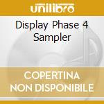 Display Phase 4 Sampler cd