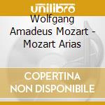 Wolfgang Amadeus Mozart - Mozart Arias cd