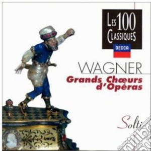 Richard Wagner - Famous Opera Choruses cd musicale di SOLTI