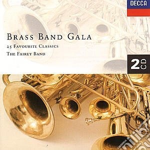Fairey Band - Brass Band Gala cd musicale di DENNISON/FAIREY BAND