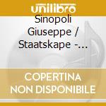 Sinopoli Giuseppe / Staatskape - Beethoven: Symp. N. 9 cd musicale di SINOPOLI