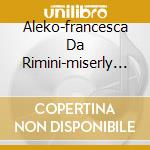 Aleko-francesca Da Rimini-miserly Kn cd musicale di RACHMANINOV