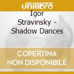 Shadow dances cd