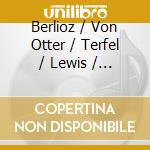 Berlioz / Von Otter / Terfel / Lewis / Paoc - Damnation Of Faust cd