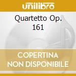 Quartetto Op. 161 cd musicale di MELOS