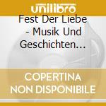 Fest Der Liebe - Musik Und Geschichten Zur Weihnachtszeit cd