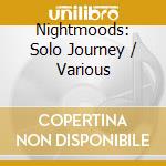 Nightmoods: Solo Journey / Various cd