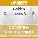 Golden Documents Vol. 2 cd musicale di GIESEKING