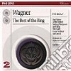 Richard Wagner - Best Of The Ring (2 Cd) cd