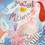 Mozart For MothersToBe: Tender Lullabies For Mother And Child / Various