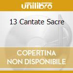 13 Cantate Sacre cd