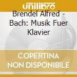 Brendel Alfred - Bach: Musik Fuer Klavier cd