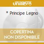 * Principe Legno cd