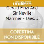 Gerald Finzi And Sir Neville Marriner - Dies Natalis cd musicale di MARRINER