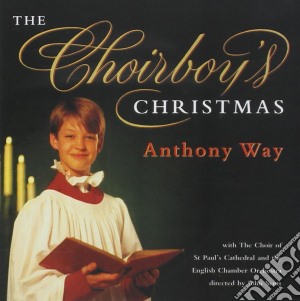 Anthony Way - The Choirboy's Christmas cd musicale di Anthony Way