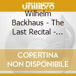 Wilhelm Backhaus - The Last Recital - Ossiach, June 1969 (2 Cd) cd