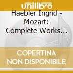 Haebler Ingrid - Mozart: Complete Works For Pia cd