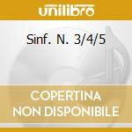 Sinf. N. 3/4/5 cd