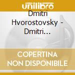 Dmitri Hvorostovsky - Dmitri Hvorostovsky cd musicale di HVOROSTOVSKY