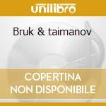 Bruk & taimanov cd