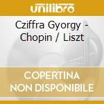 Cziffra Gyorgy - Chopin / Liszt cd