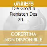 Die Gro?En Pianisten Des 20. Jahrhunderts - Edwin Fischer Vol. 1  (2 Cd) cd