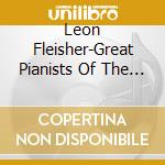 Leon Fleisher-Great Pianists Of The 20Th Century (2 Cd) cd