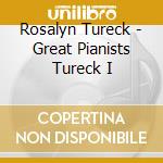 Rosalyn Tureck - Great Pianists Tureck I cd