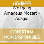 Wolfgang Amadeus Mozart - Adagio cd