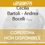 Cecilia Bartoli - Andrea Bocelli - Myung-Whun Chung - A Hymn For The World cd musicale di BARTOLI/BOCELLI/MYUNG