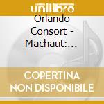 Orlando Consort - Machaut: Dreams In The Pleasure Garden cd