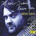 Bryn Terfel: If Ever I Would Leave You