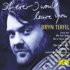 Bryn Terfel: If Ever I Would Leave You cd
