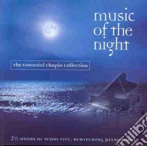 Fryderyk Chopin - Music Of The Night (2 Cd) cd musicale di Classical