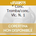 * Conc. Tromba/conc. Vlc. N. 1 cd musicale di THIBAUD/FOURNIER