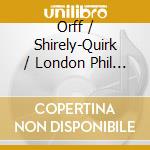 Orff / Shirely-Quirk / London Phil Orch / Dorati - Orff: Carmina Burana cd