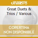 Great Duets & Trios / Various cd
