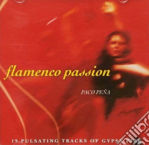 Paco Pena: Flamenco Passion cd musicale di Paco Pena