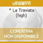 * La Traviata (high) cd