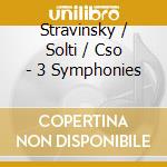 Stravinsky / Solti / Cso - 3 Symphonies