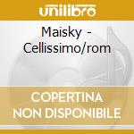 Maisky - Cellissimo/rom cd