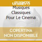 Musiques Classiques Pour Le Cinema