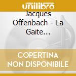 Jacques Offenbach - La Gaite Parisienne-Chopi cd
