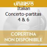 Italian Concerto-partitas 4 & 6 cd