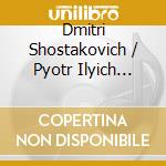 Dmitri Shostakovich / Pyotr Ilyich Tchaikovsky - Trios cd