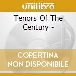 Tenors Of The Century - cd