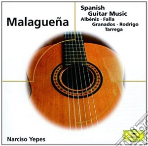 Narciso Yepes - Malaguena: Spanish Guitar Music cd musicale di Malaguena