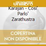 Karajan - Cosi' Parlo' Zarathustra cd