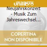 Neujahrskonzert - Musik Zum Jahreswechsel - Wiener Philharmoniker / Lorin Maazel cd musicale di Neujahrskonzert