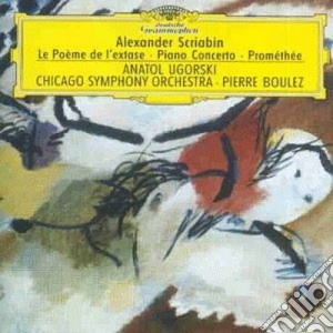 Alexander Scriabin - Le Poeme De L'Extase / Piano Concerto / Prometheus cd musicale di BOULEZ
